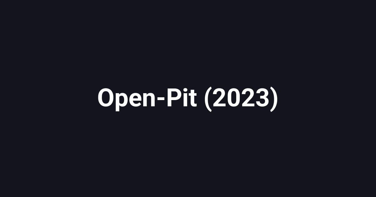 Open-Pit (2023)