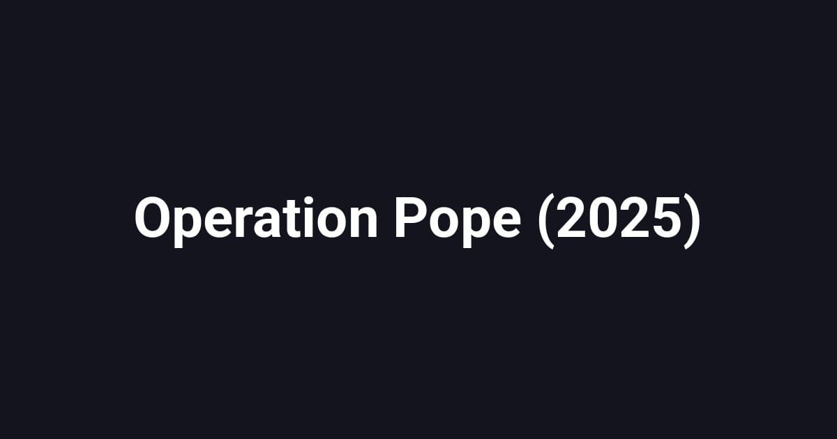 Operation Pope (2025)