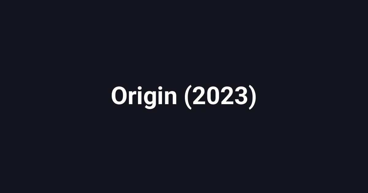 Origin (2023)