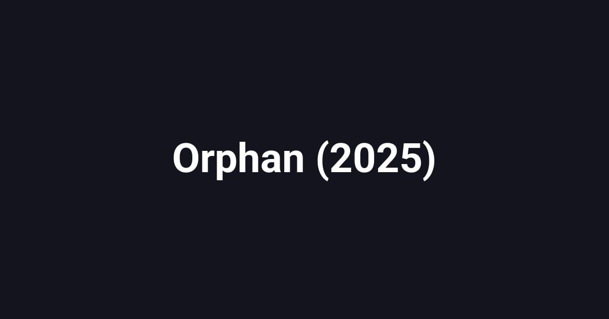 Orphan (2025)