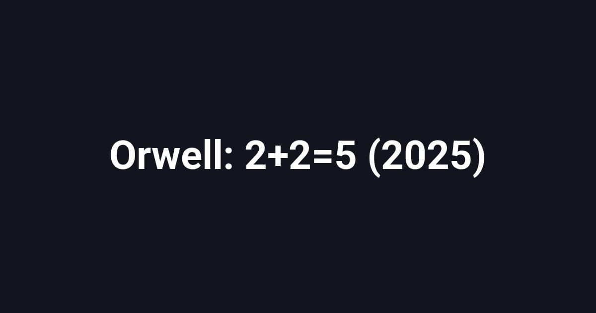 Orwell: 2+2=5 (2025)