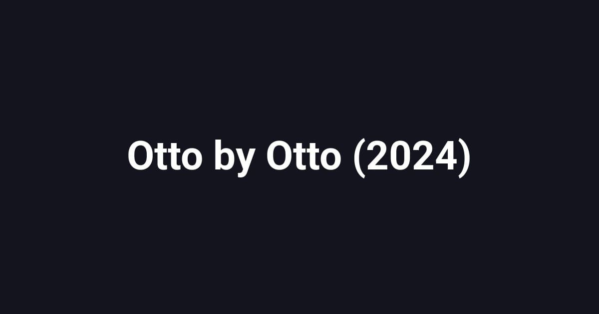 Otto by Otto (2024)