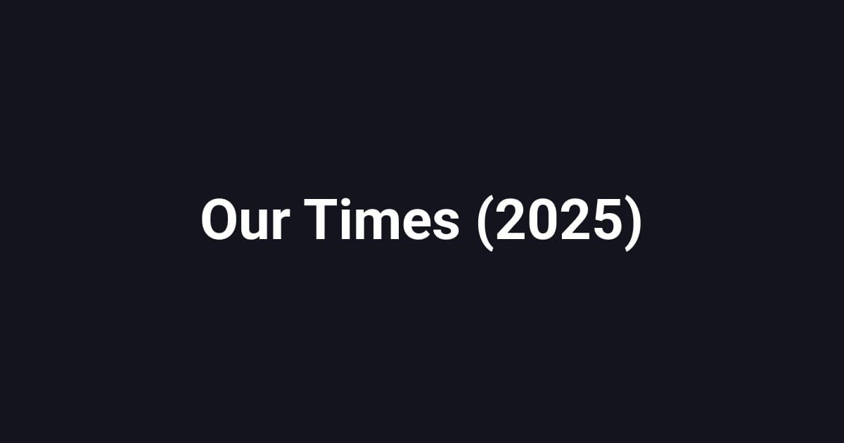 Our Times (2025)