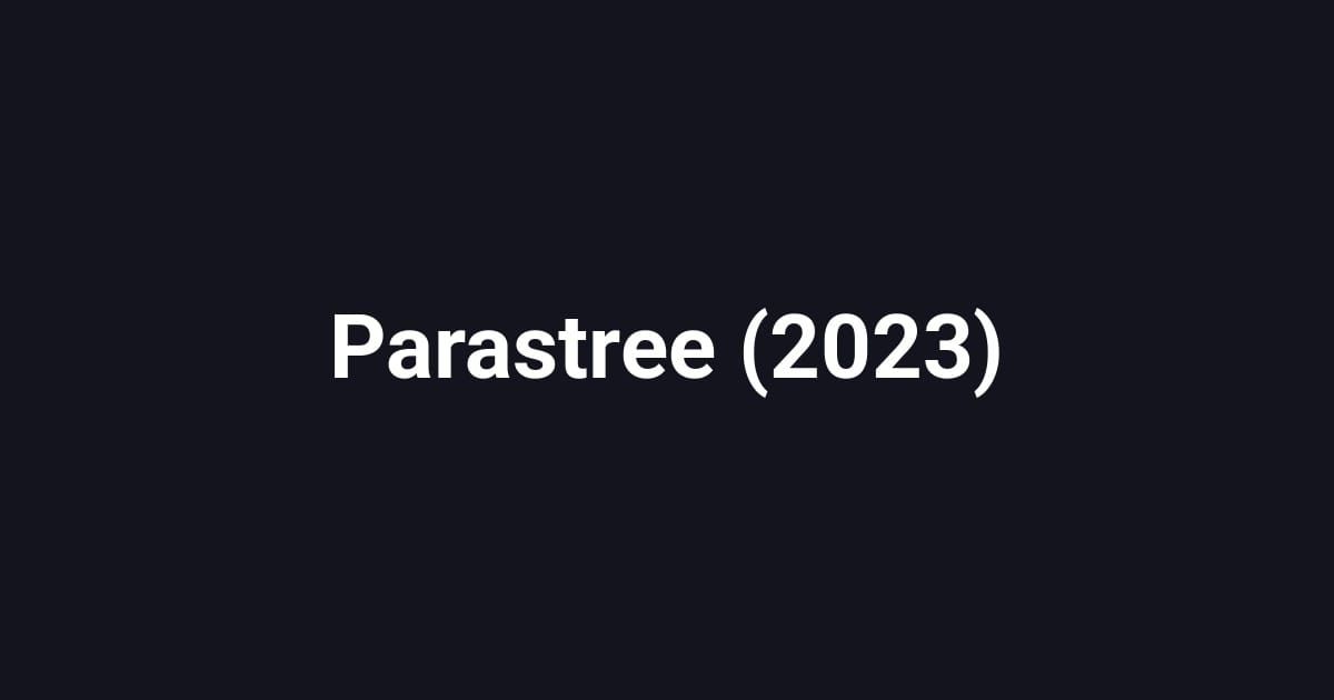 Parastree (2023)