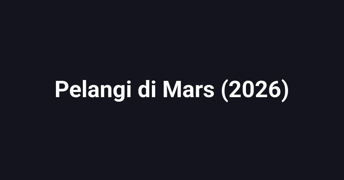 Pelangi di Mars (2026)