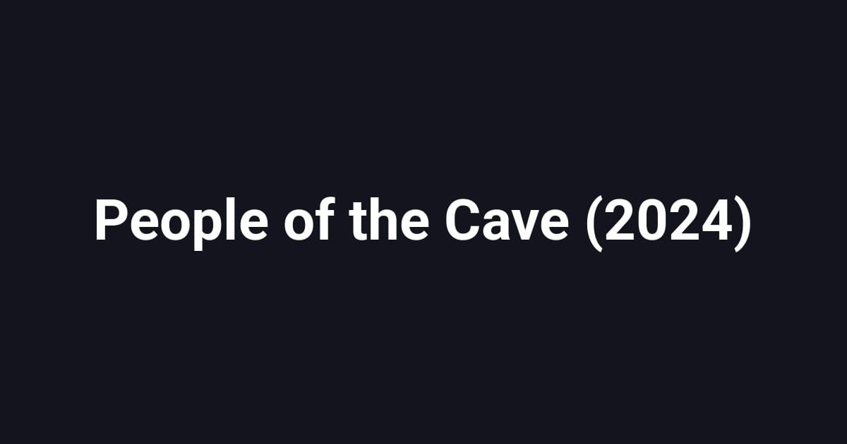 People of the Cave (2024)