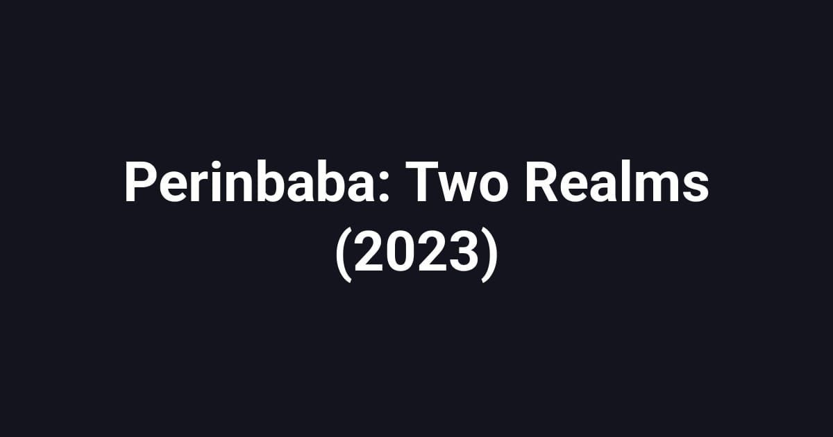 Perinbaba: Two Realms (2023)