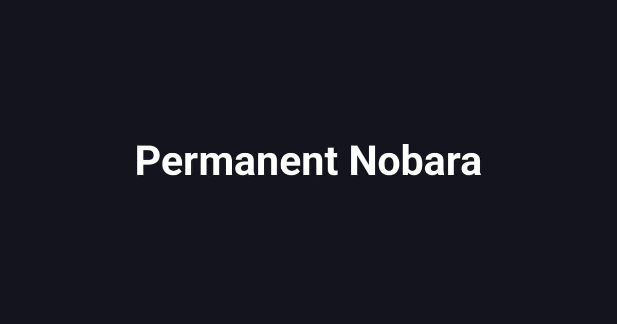 Permanent Nobara