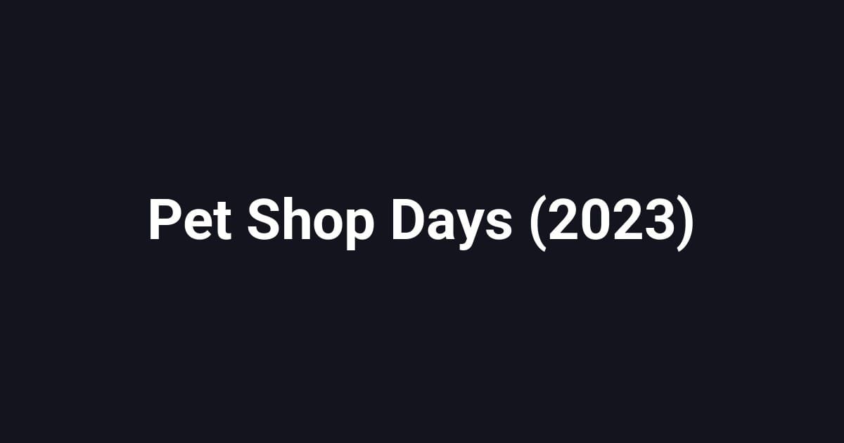 Pet Shop Days (2023)