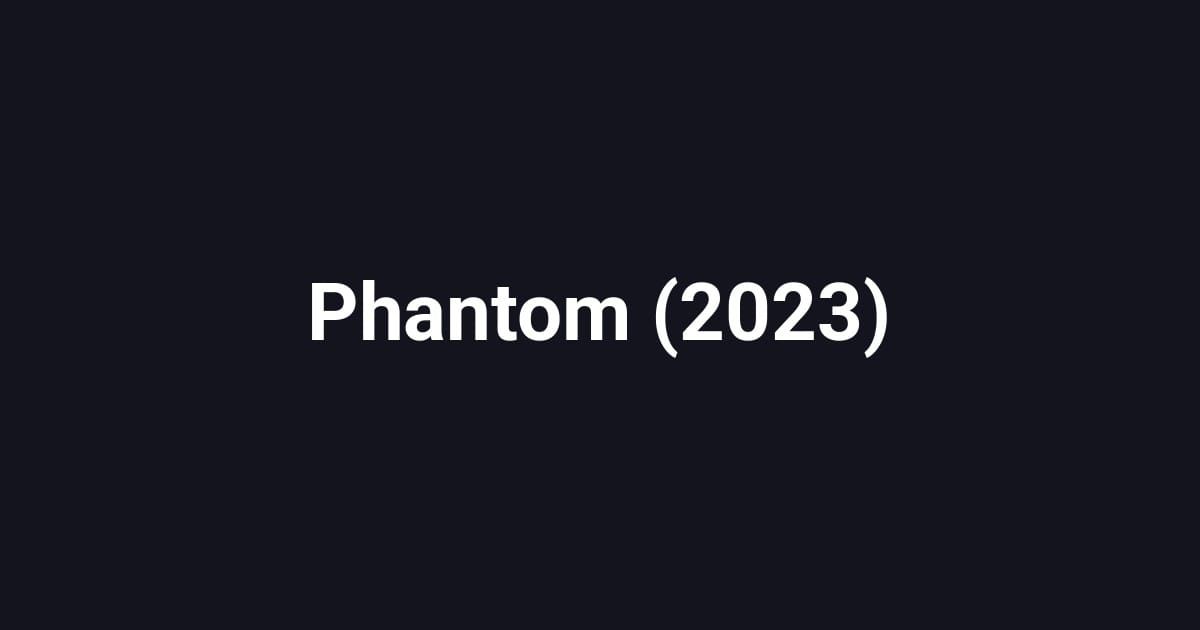 Phantom (2023)
