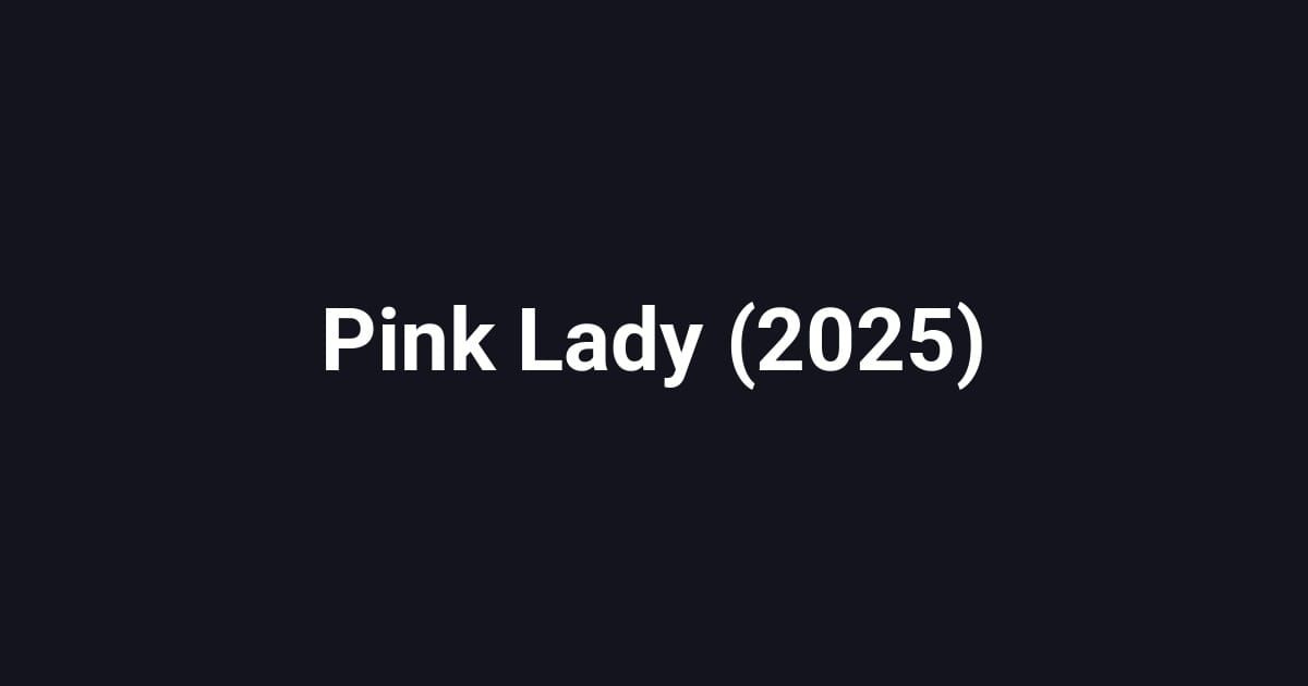 Pink Lady (2025)