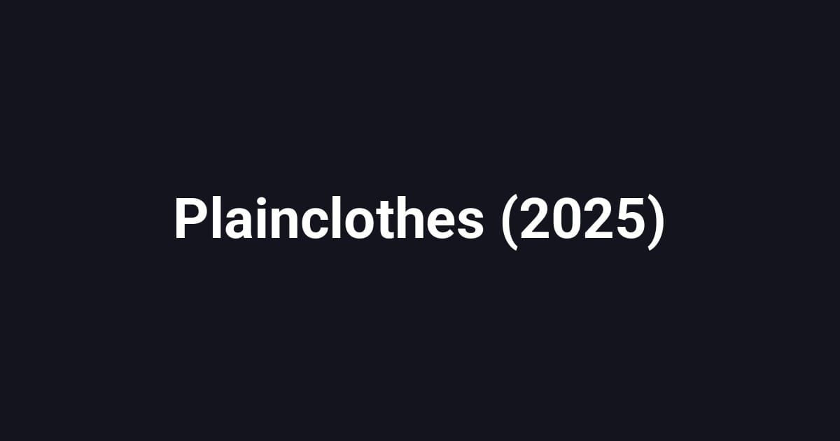 Plainclothes (2025)