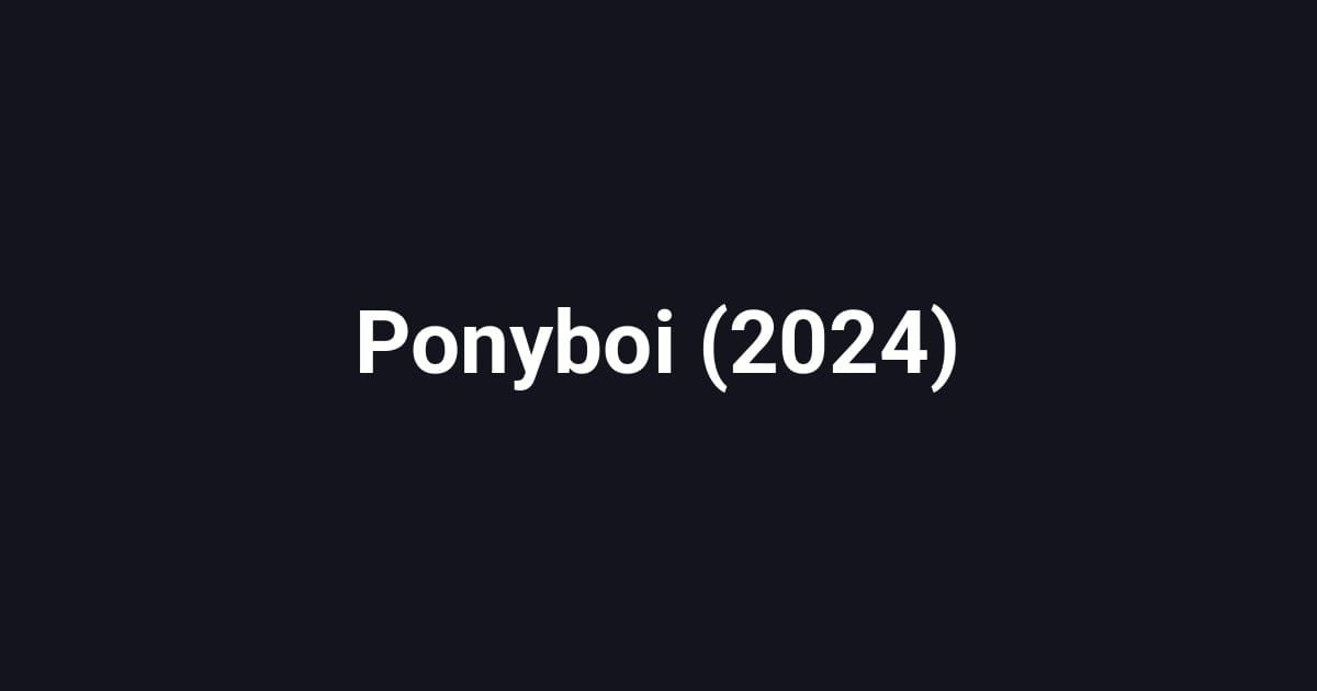 Ponyboi (2024)
