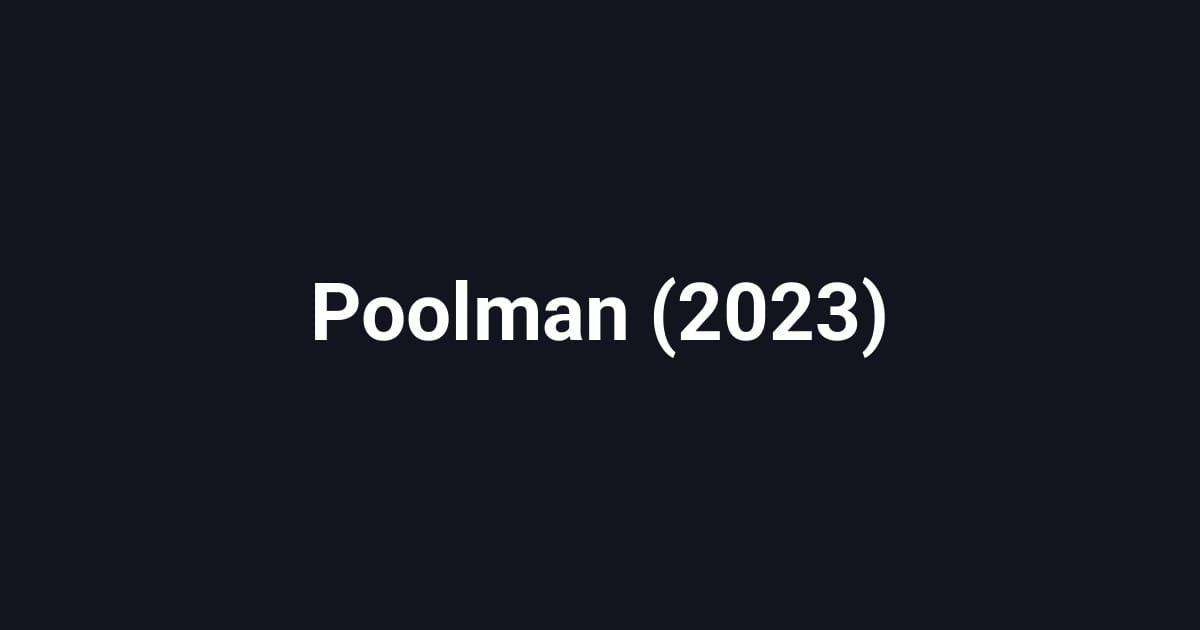 Poolman (2023)