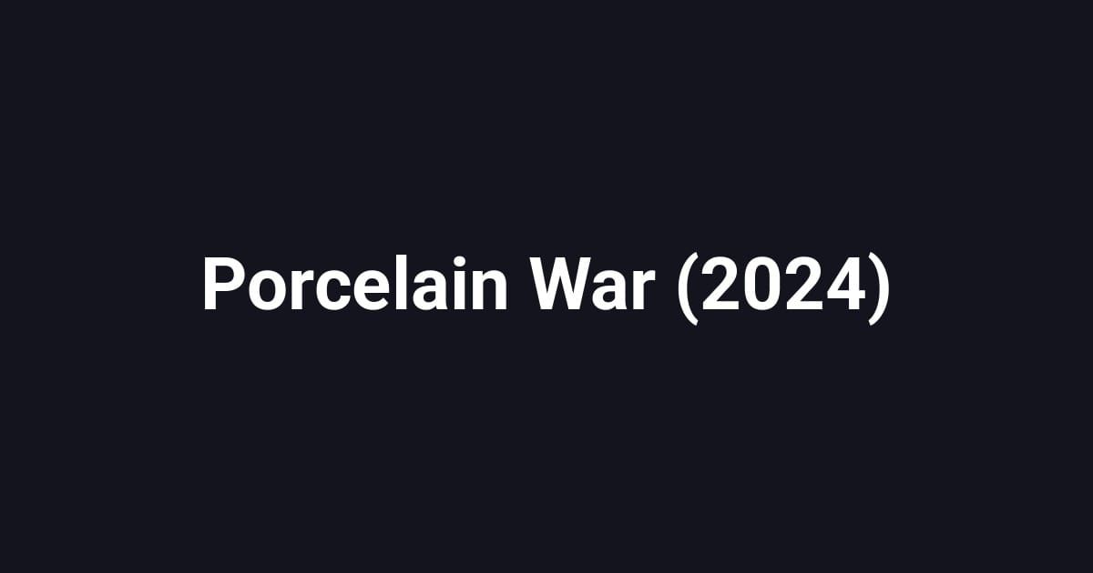 Porcelain War (2024)