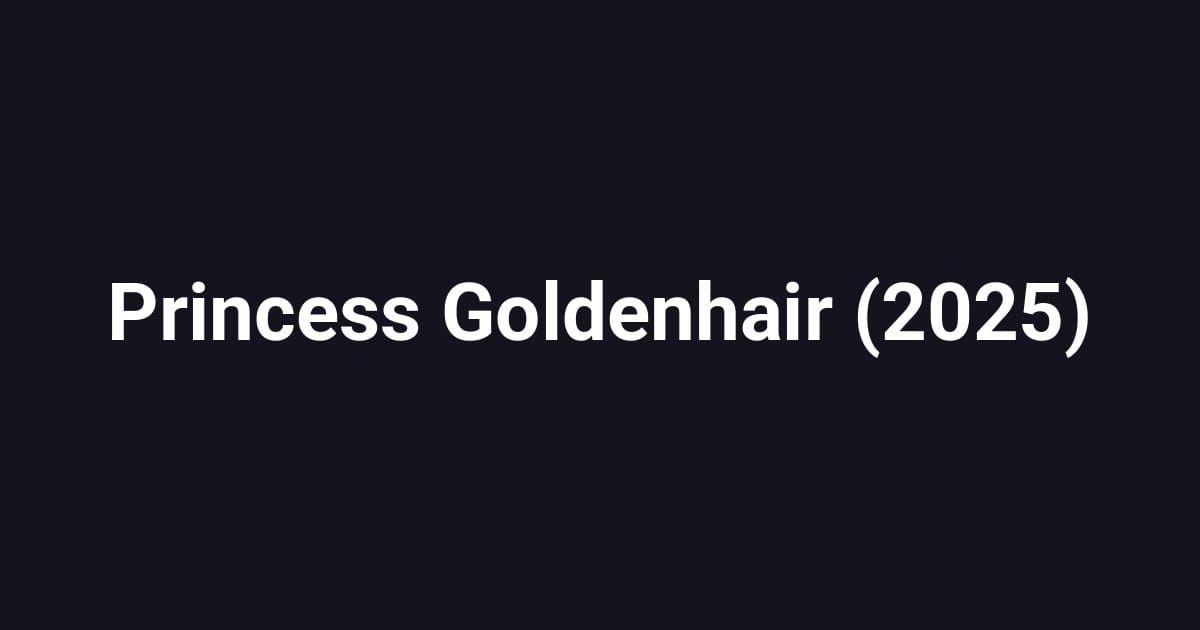 Princess Goldenhair (2025)