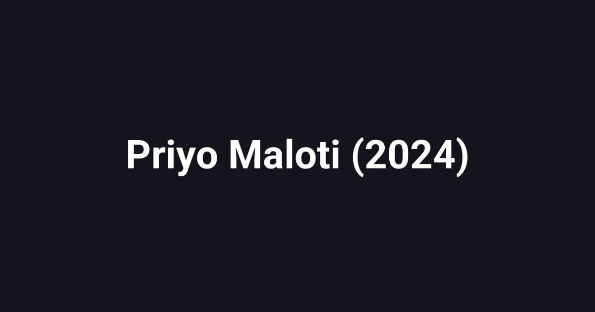 Priyo Maloti (2024)