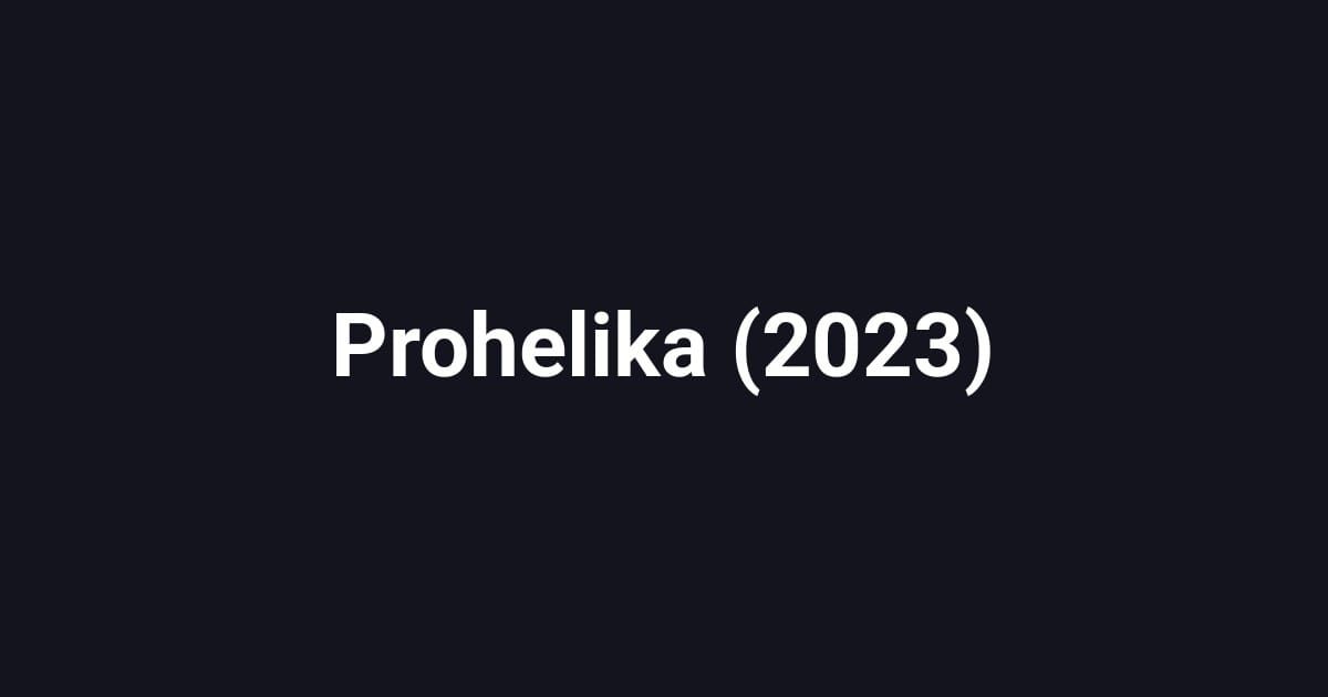 Prohelika (2023)