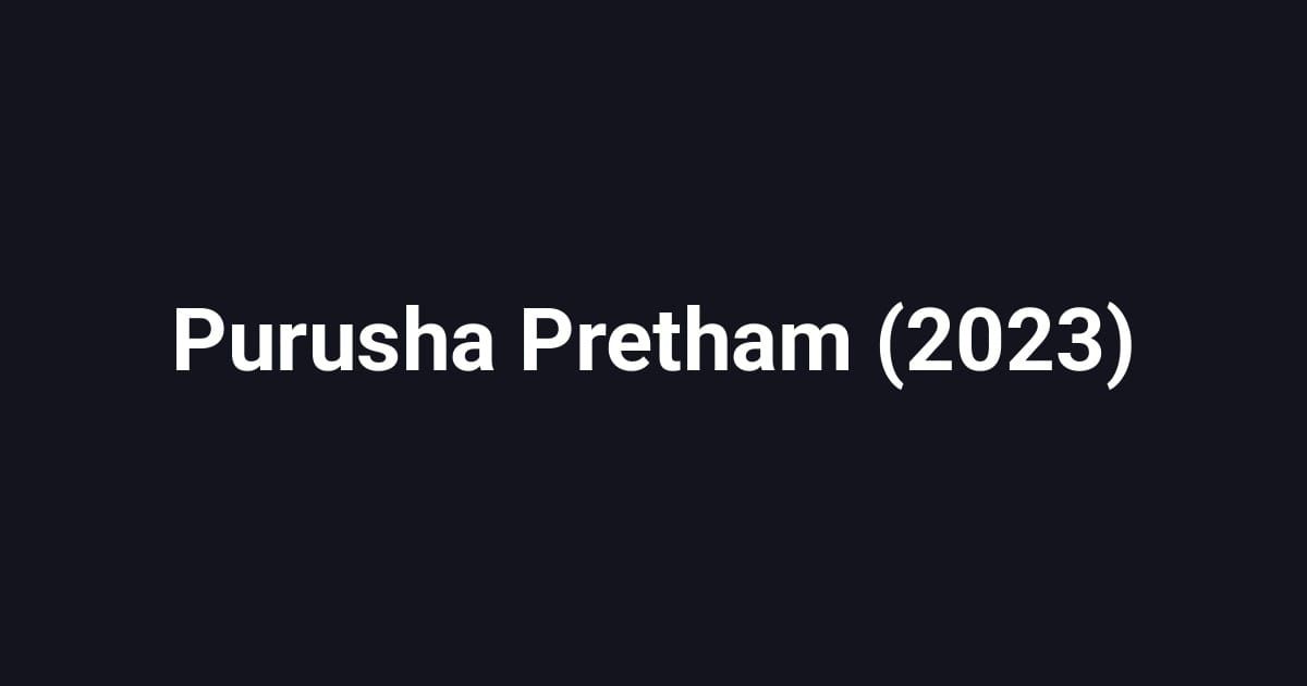 Purusha Pretham (2023)