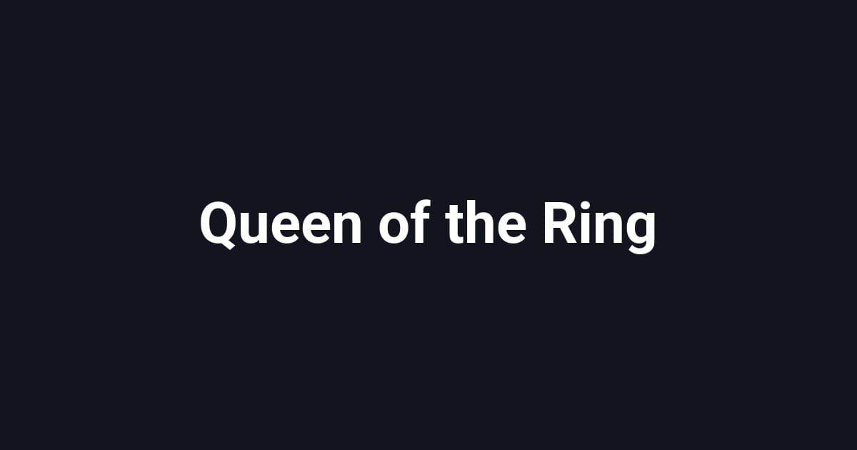 Queen of the Ring