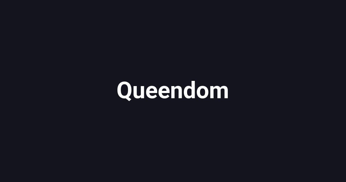 Queendom