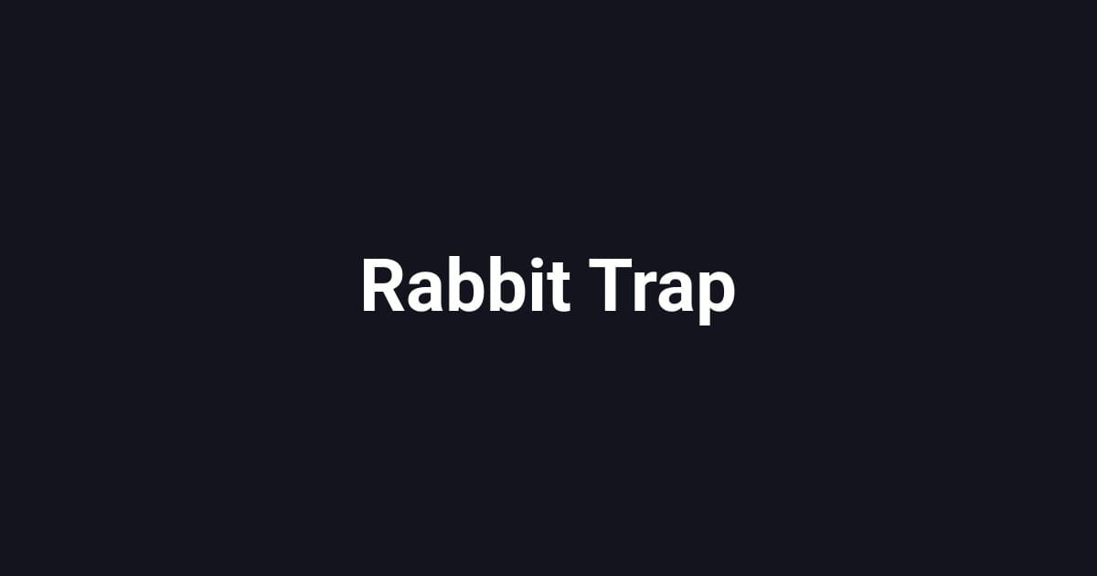 Rabbit Trap