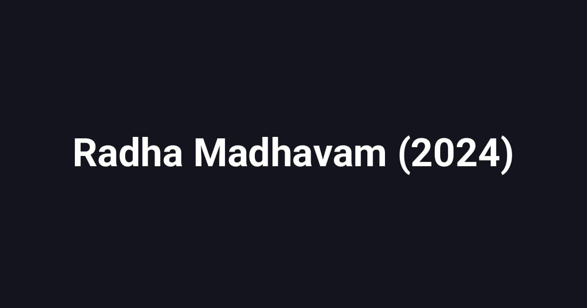 Radha Madhavam (2024)