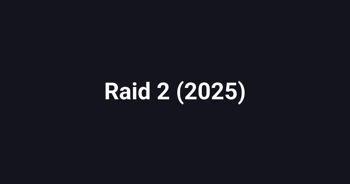Raid 2 (2025)