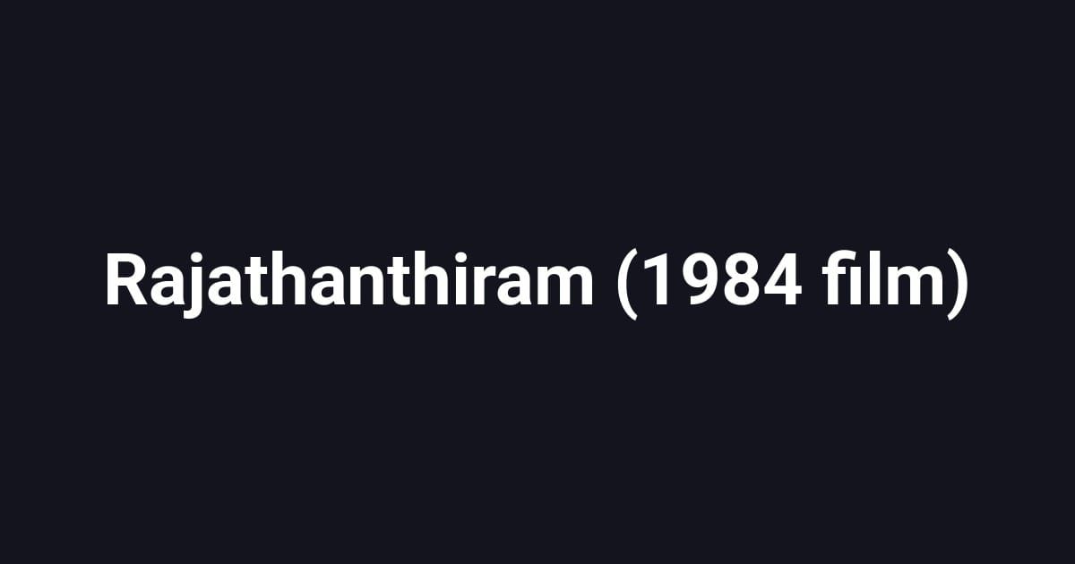 Rajathanthiram (1984 film)