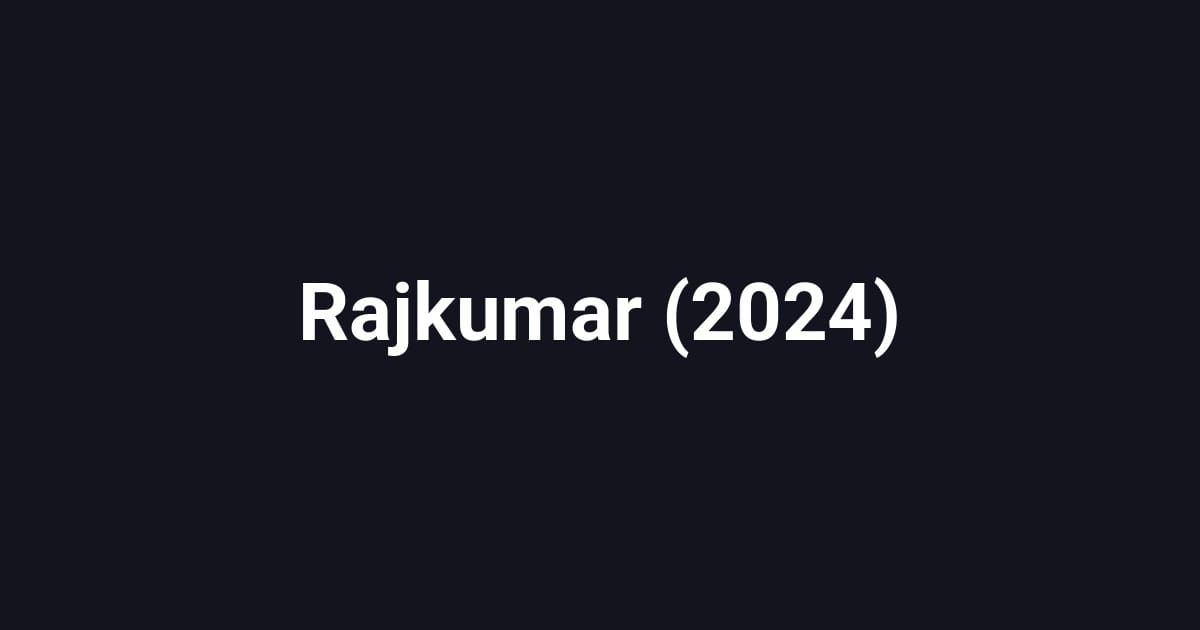 Rajkumar (2024)