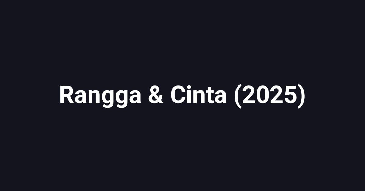 Rangga & Cinta (2025)