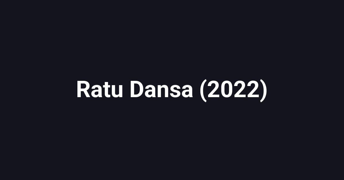 Ratu Dansa (2022)