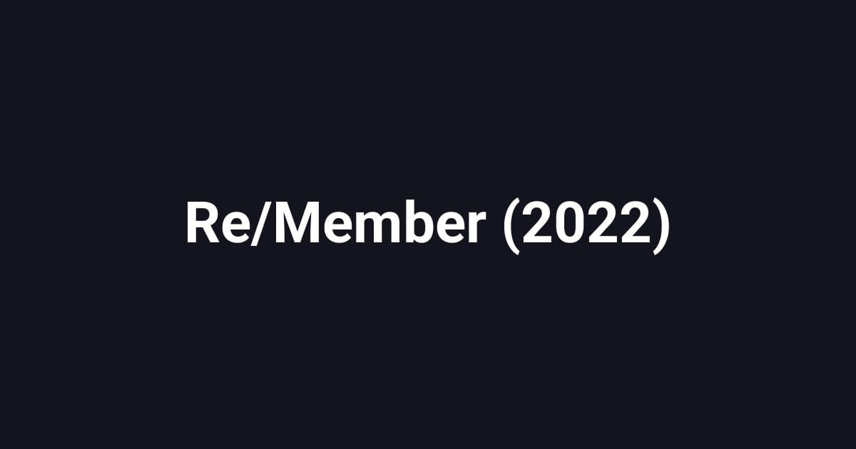 Re/Member (2022)