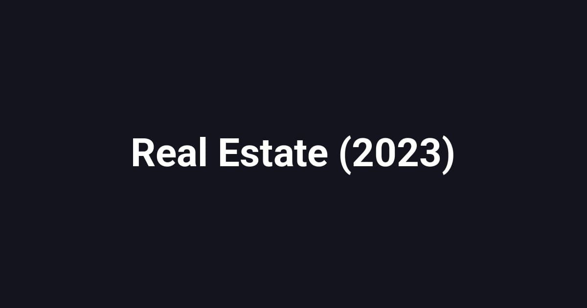 Real Estate (2023)