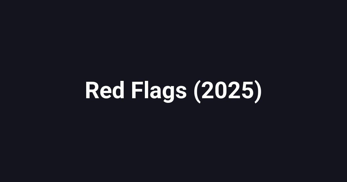 Red Flags (2025)