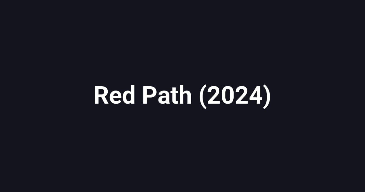 Red Path (2024)