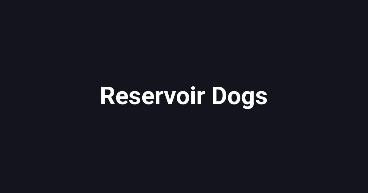 Reservoir Dogs