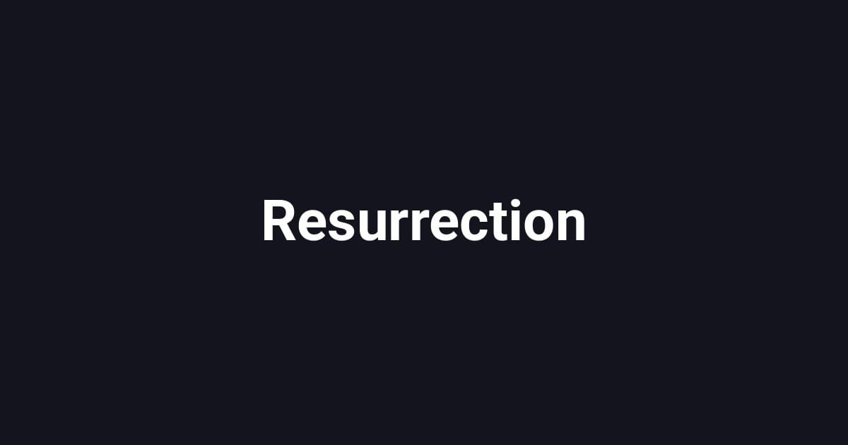 Resurrection