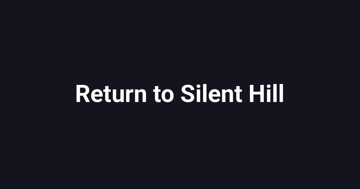 Return to Silent Hill