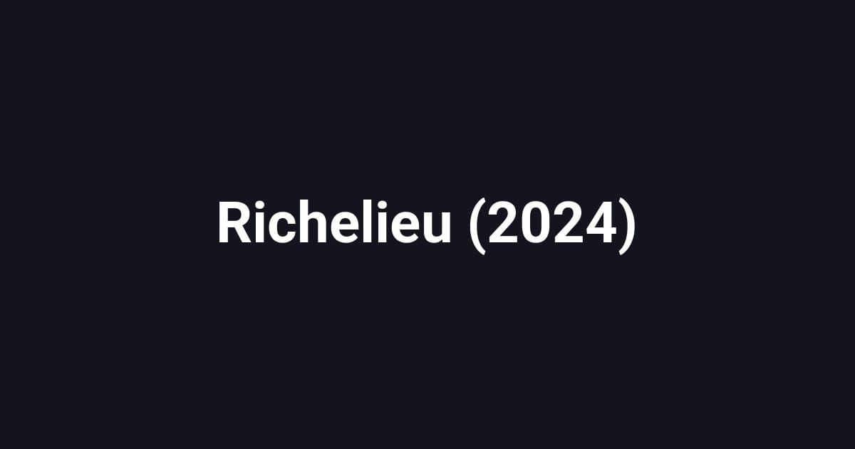 Richelieu (2024)