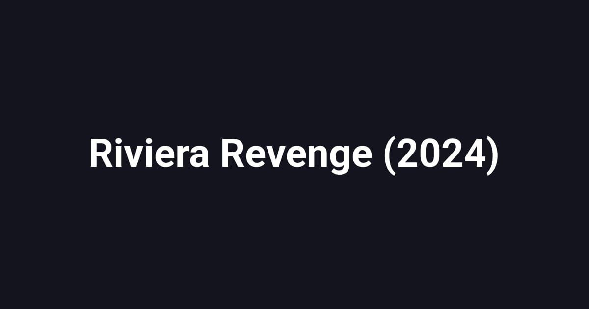Riviera Revenge (2024)