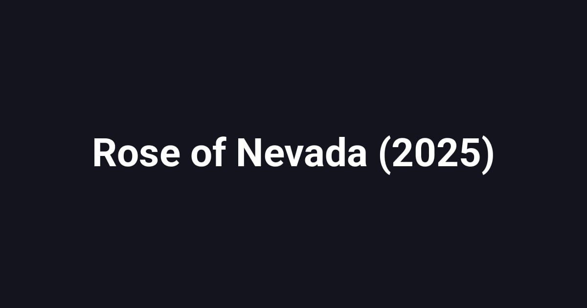 Rose of Nevada (2025)