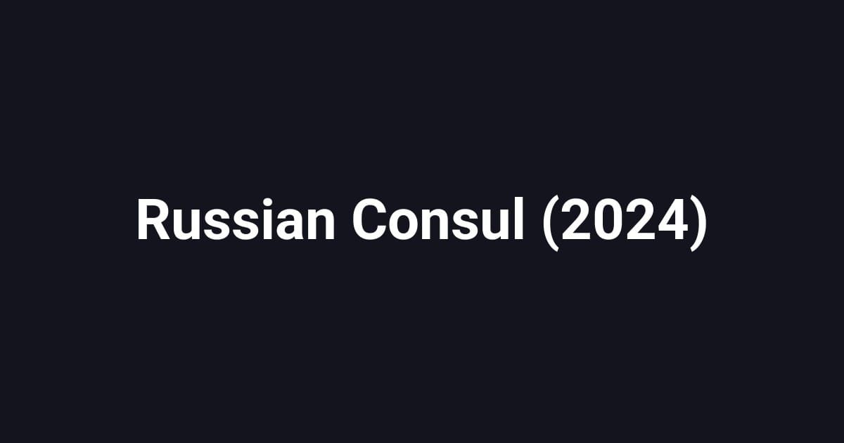 Russian Consul (2024)