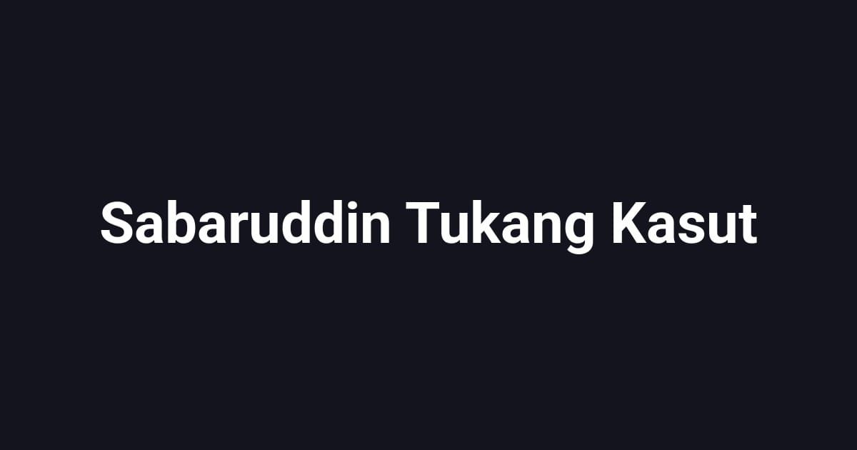 Sabaruddin Tukang Kasut