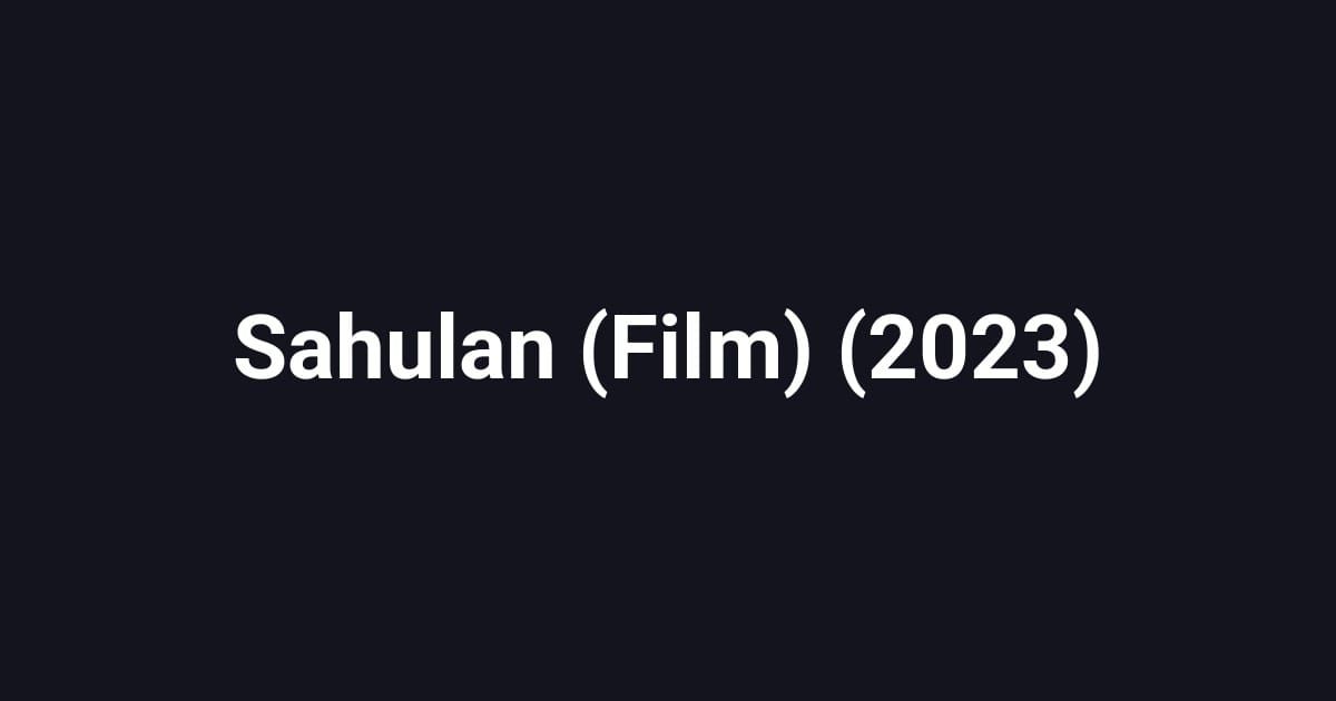 Sahulan (Film) (2023)