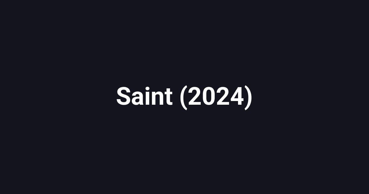 Saint (2024)