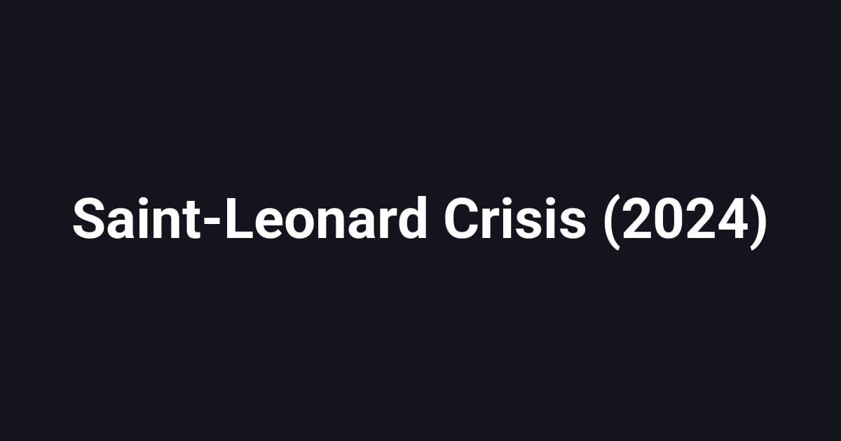 Saint-Leonard Crisis (2024)
