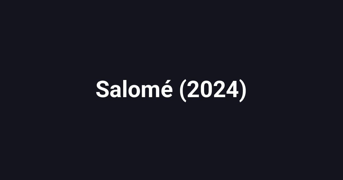 Salomé (2024)