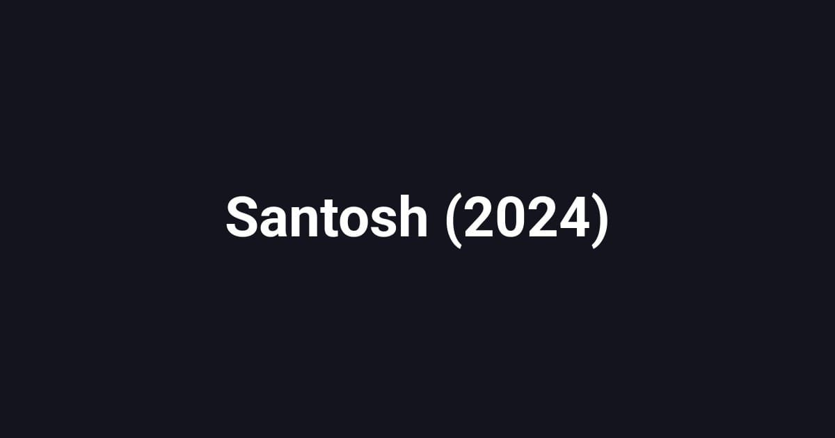 Santosh (2024)