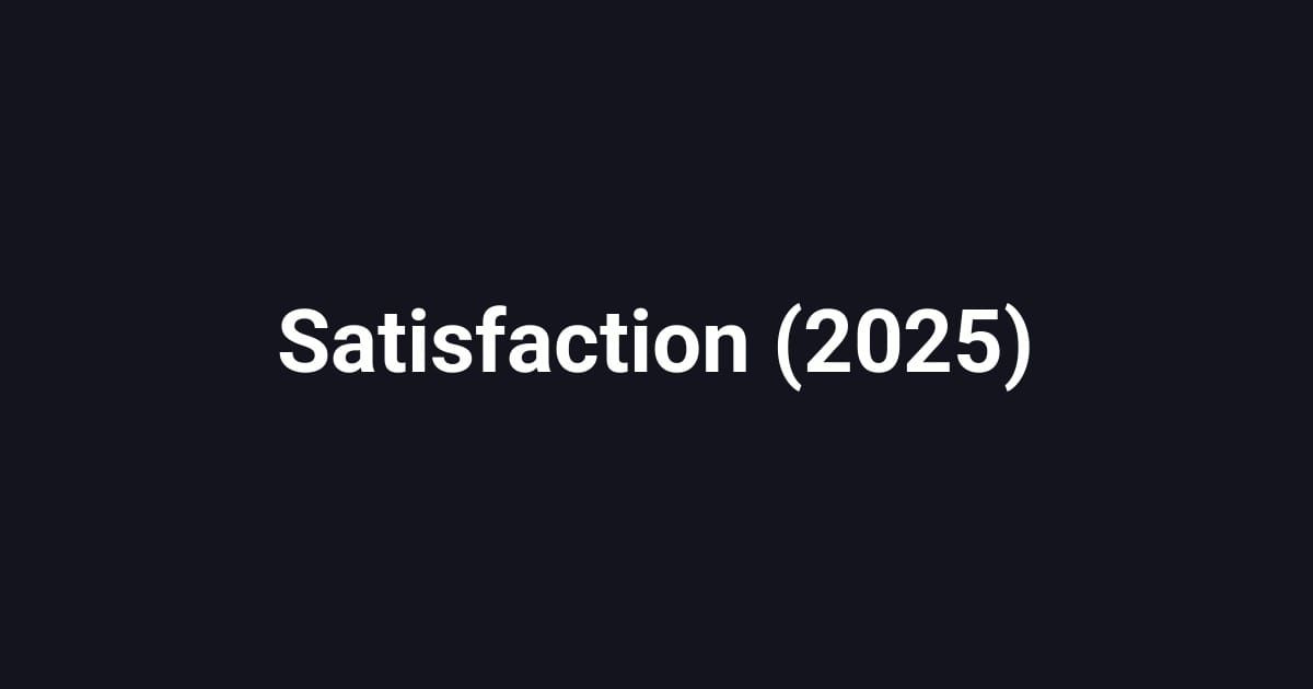 Satisfaction (2025)